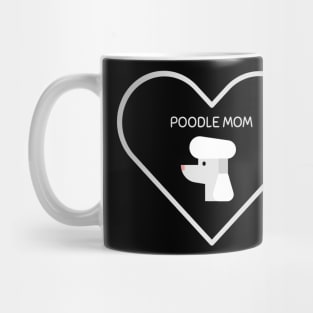 Poodle Mom Mug